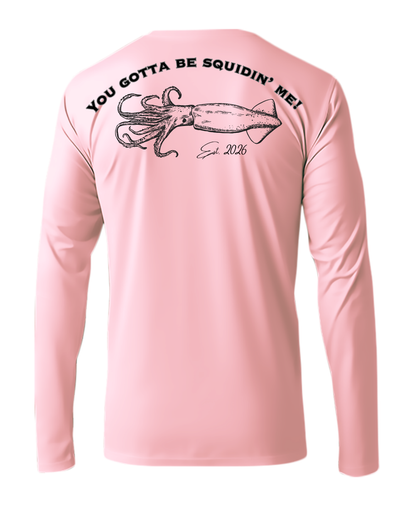 Squidin’ Me Fishing Shirt *Presale*
